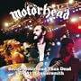 Better Motorhead Than Dead: Live At Hammersmith