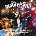 Better mot�rhead than dead - live at hammersmith