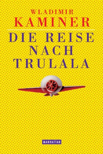 Die Reise nach Trulala (German Edition)