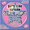 Party Tyme Karaoke: Girl Pop 2