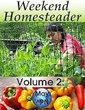Weekend Homesteader: May