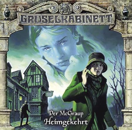 Per McGraup - Heimgekehrt (Gruselkabinett 89)