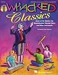 Whacked on Classics (Collection) - Music of the Masters for Boomwhackers&reg;