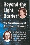 Beyond the Light Barrier: The Autobiography of Elizabeth Klarer