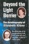 Beyond the Light Barrier: The Autobiography of Elizabeth Klarer