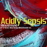 Acidly Sepsis Yogi Remix (Yogi Edit)