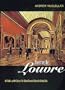 Inventing the Louvre: Art, Politics, and the Origins of the Modern Museum in Eighteenth-Century Paris