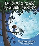 Do you speak English, Moon?