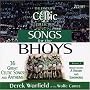 Songs for the Bhoys Vol.1: the Essential Celtic Collection