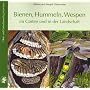 Bienen, Hummeln, Wespen im Garten und in der Landschaft