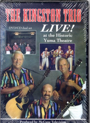 The Kingston Trio Live! at the Historic Yuma Theatre DVD/CD dual set
