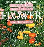 Complete Guide to Flower Gardening (Better Homes & Gardens) Knowing God: Walking through the Book of Books