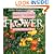 Complete Guide to Flower Gardening (Better Homes & Gardens)
