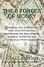 The 8 Forces Of Money: A Financial Tool Designed for Every Sales Professional, Entrepeneur, and Small Business Operator Looking for that 