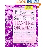 The Big Wedding On a Small Budget Planner & Organizer by Diane Warner