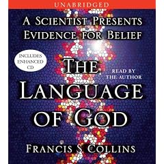 The Language of God: A Scientist Presents Evidence for Belief