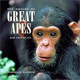 The Nature of the Great Apes