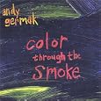 Color Through the Smoke