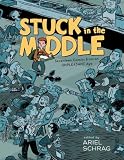Stuck in the Middle: 17 Comics from an Unpleasant Age