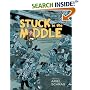 Stuck in the Middle: 17 Comics from an Unpleasant Age