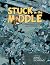 Stuck in the Middle: 17 Comics from an Unpleasant Age