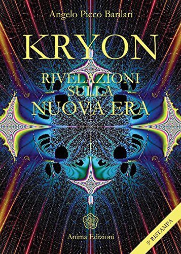 Kryon - Rivelazioni sulla Nuova Era (Italian Edition)