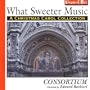 What Sweeter Music