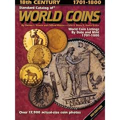 Krause, Chester L.; Mishler, Clifford : 1701-1800 (Standard Catalog of World Coins: 1701-1800)