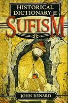 Historical Dictionary of Sufism (Historical Dictionaries of Religions, Philosophies and Movements)