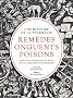 Rem�des, onguents, poisons