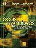 Loops & Grooves: the Musician's Guide to Groove & Loop Sequences