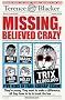 Missing, Believed Crazy