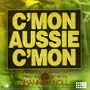 C'mon Aussie C'mon