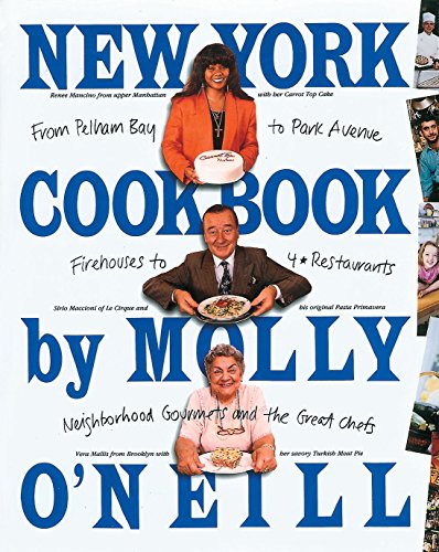 new york cookbook from pelham bay to park avenue firehouses to four star restaurants