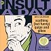 Insult-A-Day, An 2010 Page a Day Calendar (Day to Day Calendar)