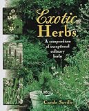 Exotic Herbs: A Compendium of Exceptional Culinary Herbs