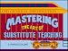 Book Mastering the Art of Substitute Teaching (Substitute Teaching Series)