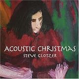 Review Steve Glotzer  / Acoustic Christmas