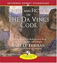The Truth and Fiction in the Da Vinci Code: A Historian Explores What We Really Know about Jesus, Mary Magdalene, and Constantine