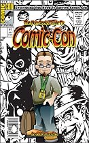 The Non-Geeks Guide to Comic-Con-From Free Kindle Books Library Click to Download Free Kindle Book -> The Non-Geeks Guide to Comic-Con