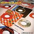 You Better Believe It - Rare & Modern Soul Gems
