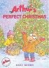 Arthur's Perfect Christmas (An Arthur Adventure)