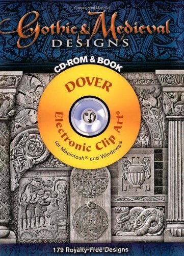 Gothic & Medieval Designs CD-ROM and Book (Dover Electronic Clip Art)