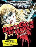 Dont Go In the Woods Alone [1982] [DVD]