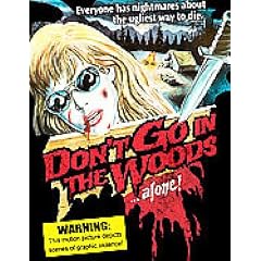 Don't Go In the Woods Alone [1982] [DVD]