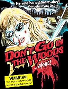 Don't Go In the Woods Alone [1982] [DVD]