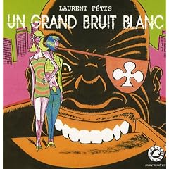 Un grand bruit blanc