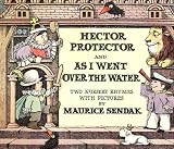 Hector Protector and As I Went Over the Water: Two Nursery Rhymes