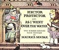 Hector Protector and As I Went Over the Water: Two Nursery Rhymes