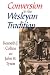 Books : Conversion in the Wesleyan Tradition